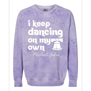 Philly Baseball Lovers Fans Keep I Keep Dancing On My Own Colorblast Crewneck Sweatshirt