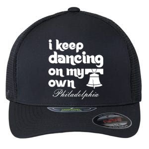 Philly Baseball Lovers Fans Keep I Keep Dancing On My Own Flexfit Unipanel Trucker Cap