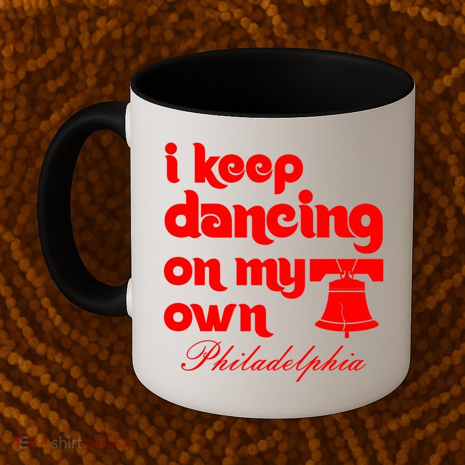 Philly Baseball Lovers Fans Keep I Keep Dancing On My Own Mug
