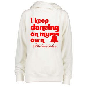 Philly Baseball Lovers Fans Keep I Keep Dancing On My Own Womens Funnel Neck Pullover Hood