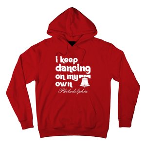 Philly Baseball Lovers Fans Keep I Keep Dancing On My Own Hoodie