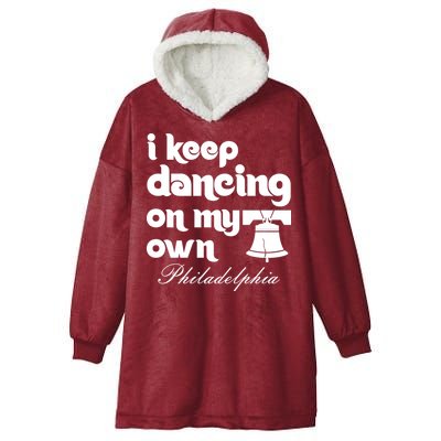 Philly Baseball Lovers Fans Keep I Keep Dancing On My Own Hooded Wearable Blanket