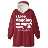 Philly Baseball Lovers Fans Keep I Keep Dancing On My Own Hooded Wearable Blanket