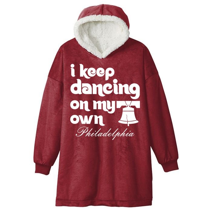Philly Baseball Lovers Fans Keep I Keep Dancing On My Own Hooded Wearable Blanket