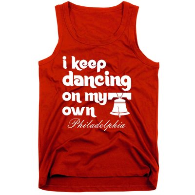 Philly Baseball Lovers Fans Keep I Keep Dancing On My Own Tank Top