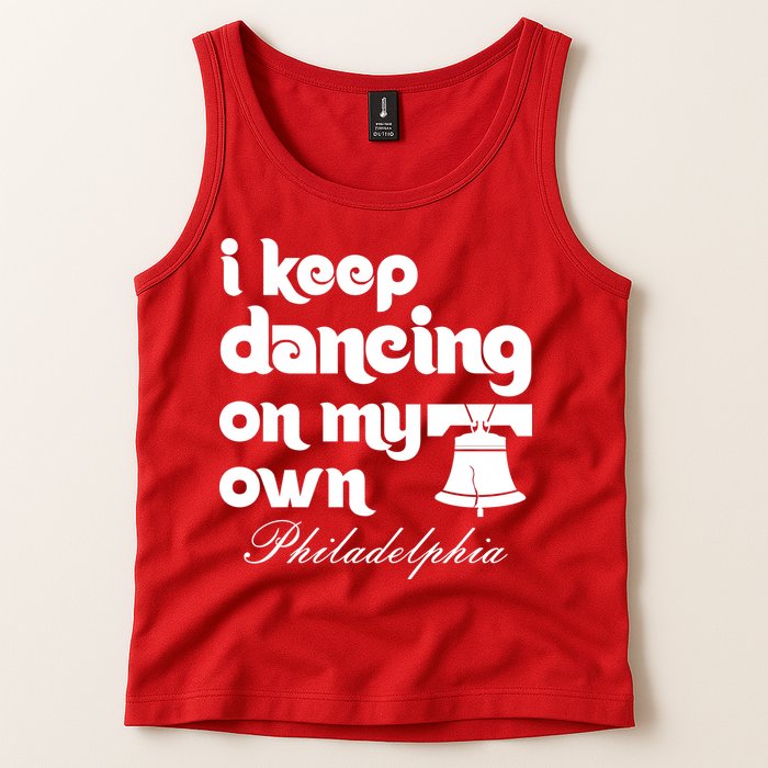 Philly Baseball Lovers Fans Keep I Keep Dancing On My Own Tank Top