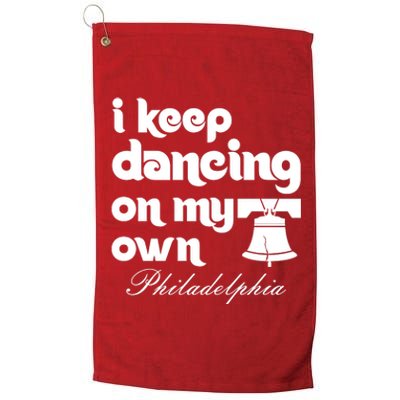 Philly Baseball Lovers Fans Keep I Keep Dancing On My Own Platinum Collection Golf Towel