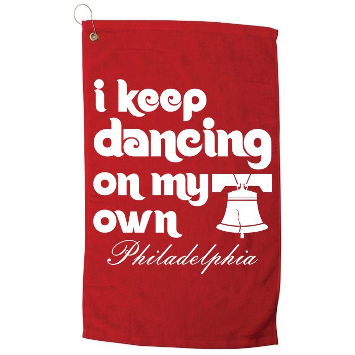 Philly Baseball Lovers Fans Keep I Keep Dancing On My Own Golf Towel