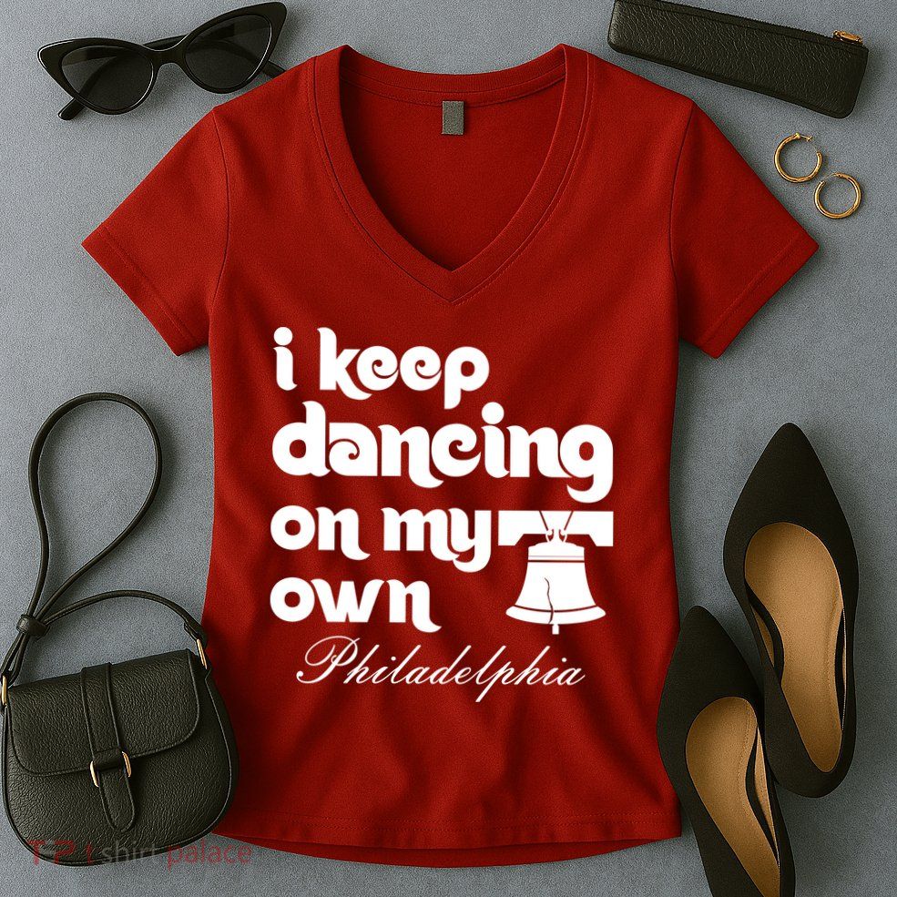 Philly Baseball Lovers Fans Keep I Keep Dancing On My Own Women's V-Neck T-Shirt