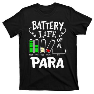 Para Battery Life Of A Para T-Shirt