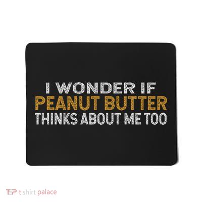 Peanut Butter Lovers Peanut Butter Lovers Gift Idea Mousepad