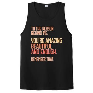 Person Behind Me You're Amazing Beautiful Enough You Matter PosiCharge Competitor Tank