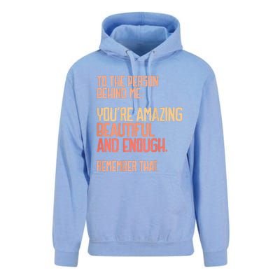 Person Behind Me You're Amazing Beautiful Enough You Matter Unisex Surf Hoodie