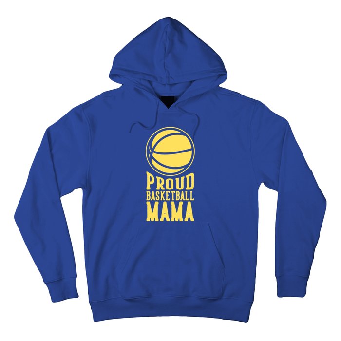 Proud Basketball Mama Mom Mother Gift Hoodie