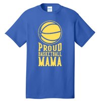 Proud Basketball Mama Mom Mother Gift Tall T-Shirt