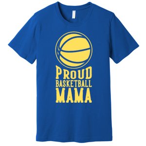 Proud Basketball Mama Mom Mother Gift Premium T-Shirt