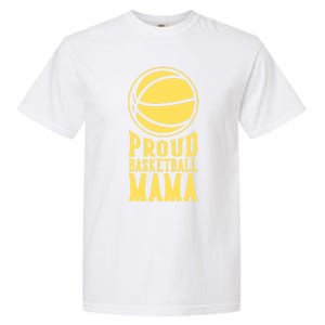 Proud Basketball Mama Mom Mother Gift Garment-Dyed Heavyweight T-Shirt