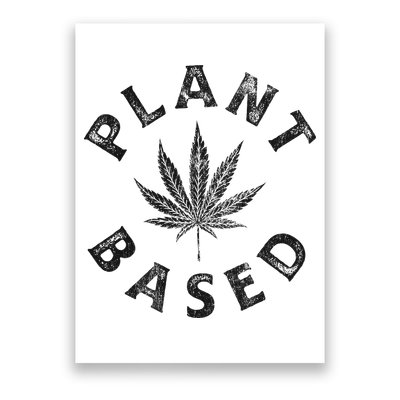 Plant Based Marijuana Leaf Weed Cannabis Pot Smoker Poster