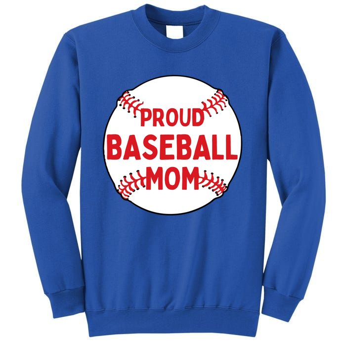 Proud Baseball Mom Baseball Mama Gift Tall Sweatshirt