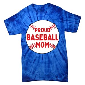 Proud Baseball Mom Baseball Mama Gift Tie-Dye T-Shirt