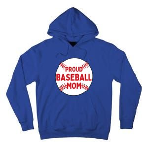 Proud Baseball Mom Baseball Mama Gift Tall Hoodie