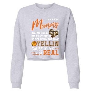 Proud Basketball Mommy Basketball Family Matching Gift Cropped Pullover Crew