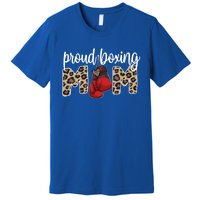 Proud Boxing Mom Boxing Mama Boxing Mother Gift Premium T-Shirt