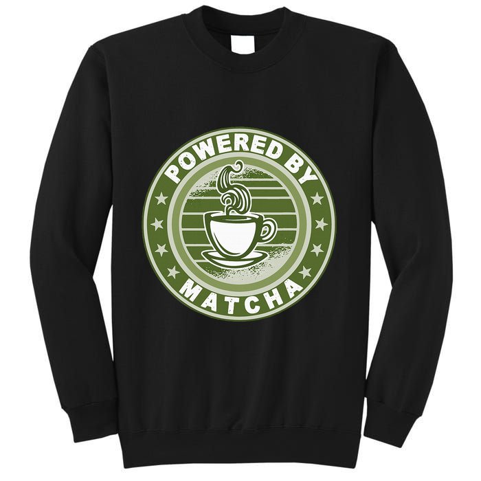 Powered By Matcha Japanese Green Tea Sweatshirt