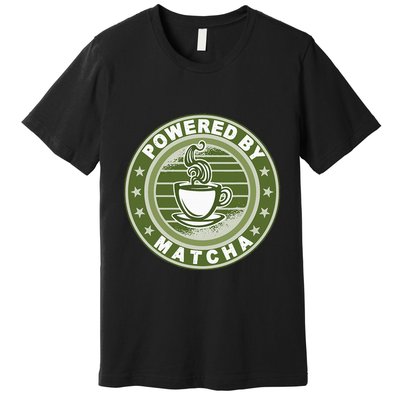 Powered By Matcha Japanese Green Tea Premium T-Shirt