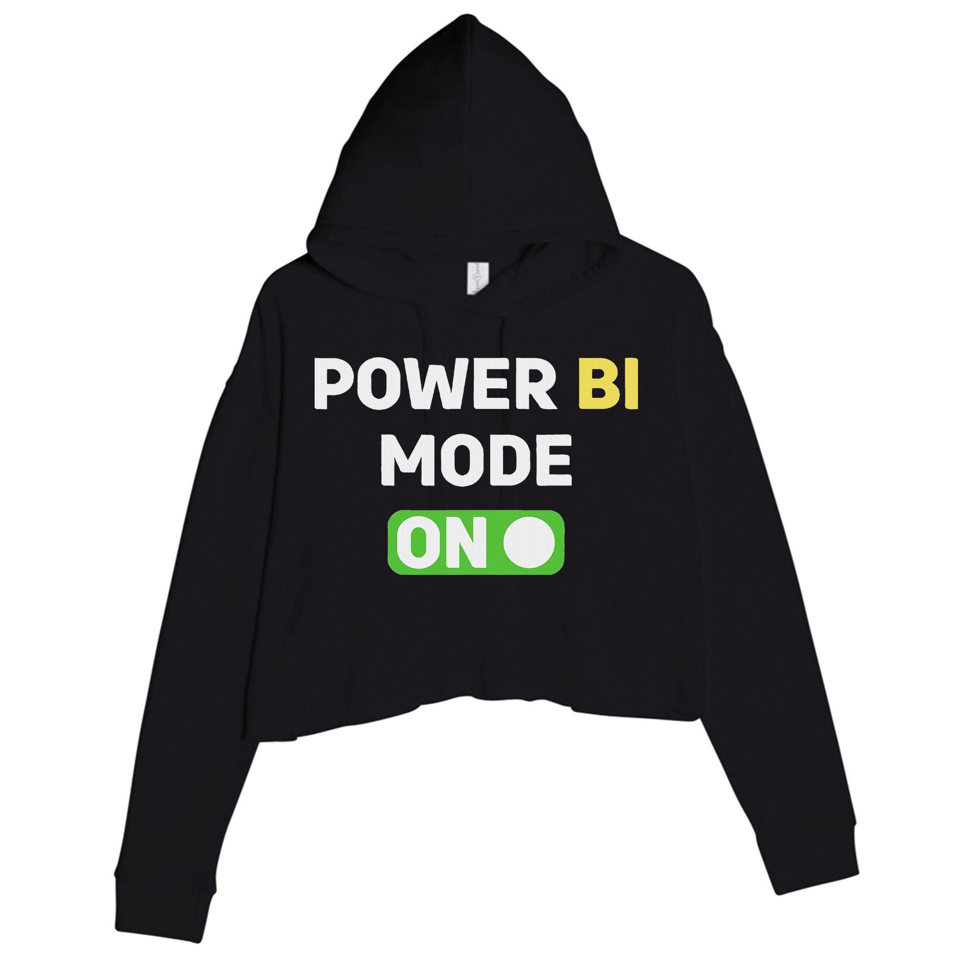 Power Bi Mode On Power Bi & Gifts Power Bi Crop Fleece Hoodie