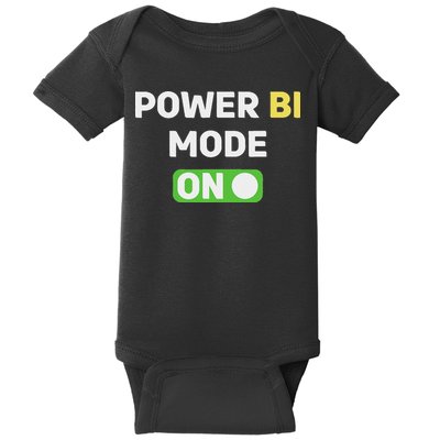 Power Bi Mode On Power Bi & Gifts Power Bi Baby Bodysuit