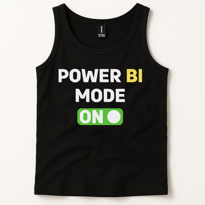Power Bi Mode On Power Bi & Gifts Power Bi Tank Top