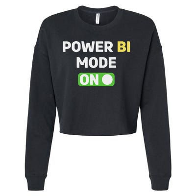 Power Bi Mode On Power Bi & Gifts Power Bi Cropped Pullover Crew