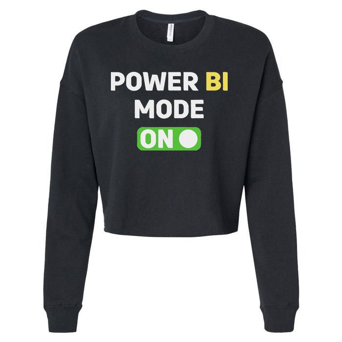 Power Bi Mode On Power Bi & Gifts Power Bi Cropped Pullover Crew