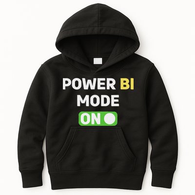 Power Bi Mode On Power Bi & Gifts Power Bi Kids Hoodie