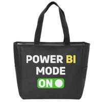 Power Bi Mode On Power Bi & Gifts Power Bi Zip Tote Bag