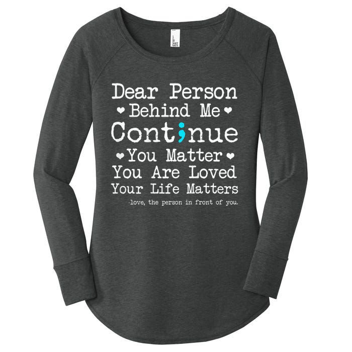 Person Behind Me Suicide Prevention & Depression Awareness Women's Perfect Tri Tunic Long Sleeve Shirt