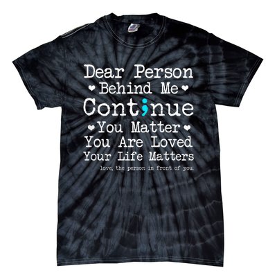 Person Behind Me Suicide Prevention & Depression Awareness Tie-Dye T-Shirt