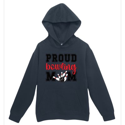 Proud Bowling Mom Of A Bowling Player Bowler Mama Gift Urban Pullover Hoodie