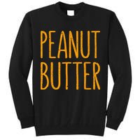 Peanut Butter Matching Tall Sweatshirt