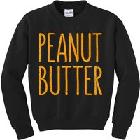Peanut Butter Matching Kids Sweatshirt