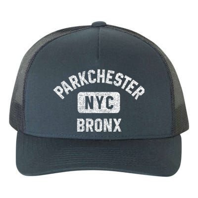 Parkchester Bronx Nyc Gym Style Distressed White Print Great Gift Yupoong Adult 5-Panel Trucker Hat