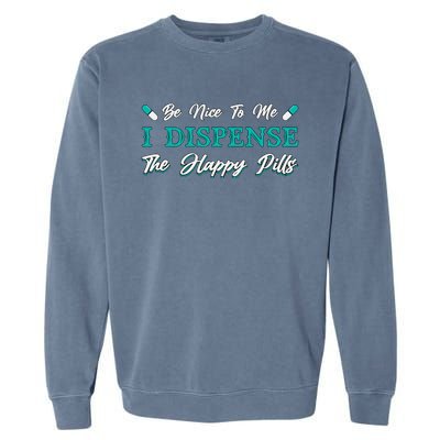 Pharmacist Be Nice To Me Medicine Tech Pharmacy Technician Garment-Dyed Sweatshirt