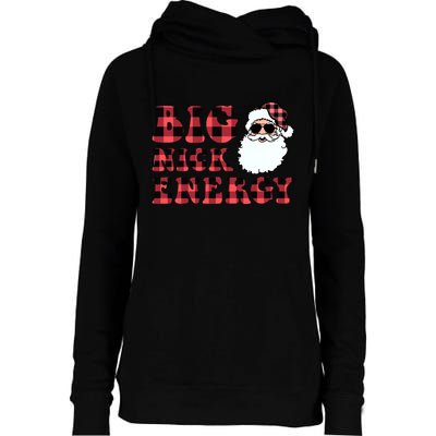 Plaid Big Nick Energy Santa Claus Funny Christmas Womens Funnel Neck Pullover Hood