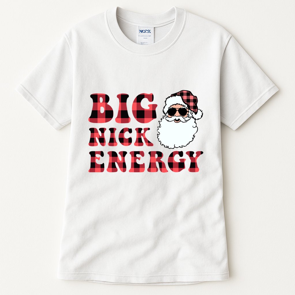 Plaid Big Nick Energy Santa Claus Funny Christmas Tall T-Shirt