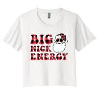 Plaid Big Nick Energy Santa Claus Funny Christmas Women's Crop Top Tee