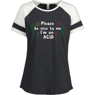 Please Be Nice To Me I'm On Acid Enza Ladies Jersey Colorblock Tee