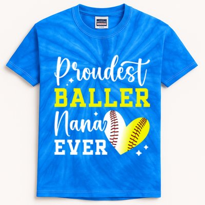 Proudest Baller Nana Ever Softball Baseball Nana Grandma Cool Gift Kids Tie-Dye T-Shirt