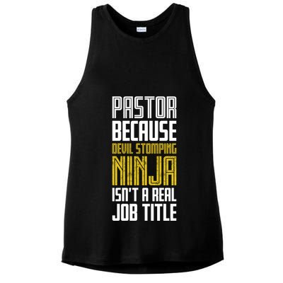 Pastor Devil Stomping Ninja IsnT A Real Job Title Ladies PosiCharge Tri-Blend Wicking Tank