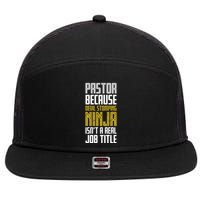 Pastor Devil Stomping Ninja IsnT A Real Job Title 7 Panel Mesh Trucker Snapback Hat